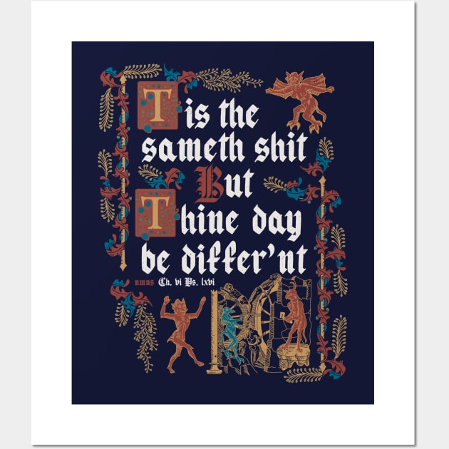 Same Shit Medieval Style - funny retro vintage English history Wall Art by Nemons